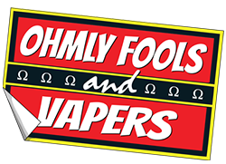Ohmly Fools and Vapers